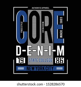 Design vector typography core denim for t shirt print,vector illustration