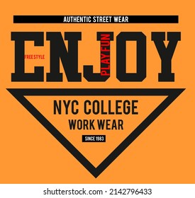 Design vector typography enjoy for t shirt,vector illustration black and white
