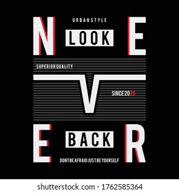 Design vector typography never look back for print t shirt men
