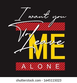 Design vector typography slogan for t shirt print, poster print