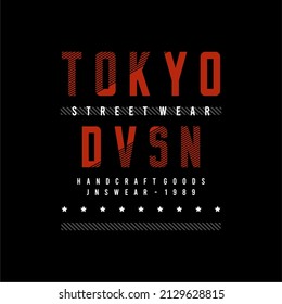 Design vector typography for t-shirt streetwear clothing. tokyo dvsn concept. perfect for printing modern t-shirt designs