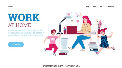 Design website for remote work home. Working mother sitting at desk with laptop near with fighting kids. Freelance, parenthood and care children. Vector illustration.