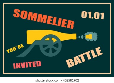 Design for wine event. Suitable for poster, promotional leaflet, invitation, banner or magazine cover. Sommelier battle. Ancient wine bottle cannon shoot