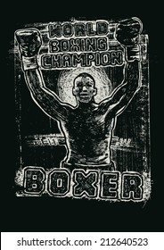 Design World Boxing Champion for poster or t-shirt print with boxer, fonts and textures. vector illustration. grunge effect in separate layer.