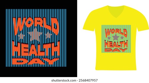 The design for the World Health Day t-shirt should symbolize the global commitment to health and well-being. It should be vibrant and inspiring, conveying the importance of maintaining a health