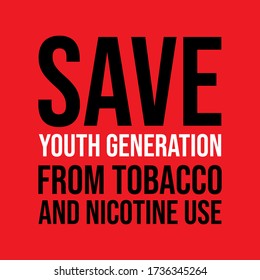 Design For World No Tobacco Day. Save Youth Generation. Protecting Youth From Industry Manipulation And Preventing Them From Tobacco And Nicotine Use 