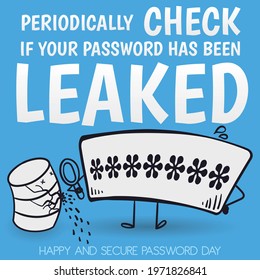 Design with worried input box character and broken database, promoting periodically check the leaks for safety during Password Day celebration.
