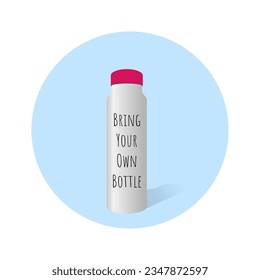 design for zero waste concept with "bring your own water bottle" idea in vector illustration