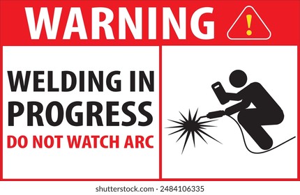 Área designada para la soldadura, soldadura en curso Vector de advertencia industrial no ver daño de la visión de arco puede ocurrir signo de aviso Vector