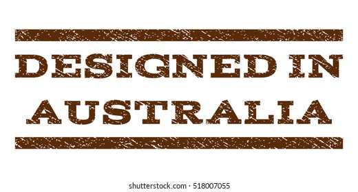 Designed In Australia watermark stamp. Text caption between horizontal parallel lines with grunge design style. Rubber seal stamp with scratched texture.