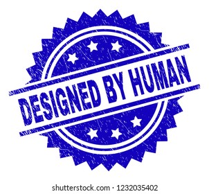 DESIGNED BY HUMAN stamp seal watermark with distress style. Blue vector rubber print of DESIGNED BY HUMAN label with scratched texture.