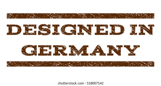 Designed In Germany watermark stamp. Text caption between horizontal parallel lines with grunge design style. Rubber seal stamp with unclean texture.