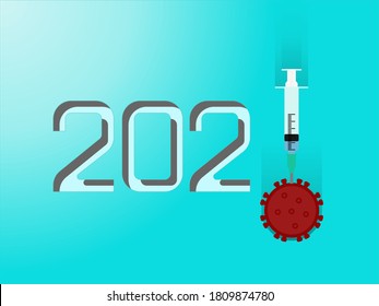 Designed logo of the new year 2021 symbols fighting the COVID-19 epidemic with syringe and the hope of receiving a vaccine by 2021. Finish covid pandemic in 2021. Vaccine against coronavirus pandemic