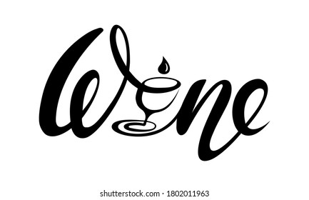 Designer black lettering word "Wine" with stylized letter i in shape of glass. Isolated object on white background. Hand drawn inscription logotype, sticker. Template for logo, label, packaging, sign