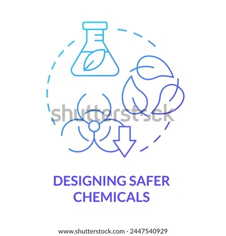Designing safer chemicals blue gradient concept icon. Green chemistry, toxicity reduction. Round shape line illustration. Abstract idea. Graphic design. Easy to use presentation, article