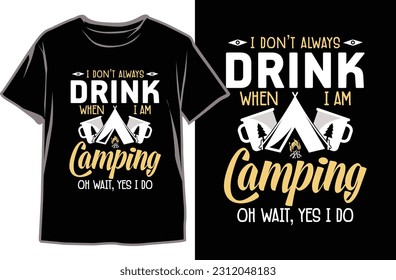 Designing the Ultimate Camping T-Shirt. Camping T-shirt Design Vector Graphics