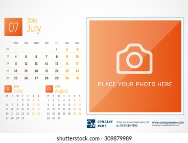 Desk Calendar 2016. Vector Print Template. July. Week Starts Monday