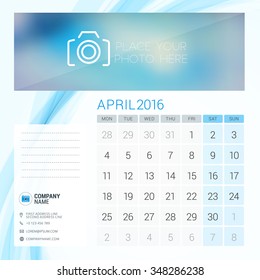 Desk Calendar for 2016 Year. April. Vector Stationery Design Template with Place for Photo, Company Logo and Contact Information. Week Starts Monday