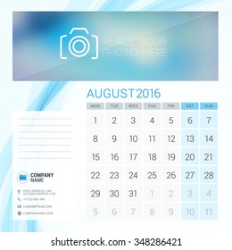 Desk Calendar for 2016 Year. August. Vector Stationery Design Template with Place for Photo, Company Logo and Contact Information. Week Starts Monday