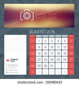 Desk Calendar for 2016 Year. August. Vector Stationery Design Template with Place for Photo, Company Logo and Contact Information. Week Starts Sunday