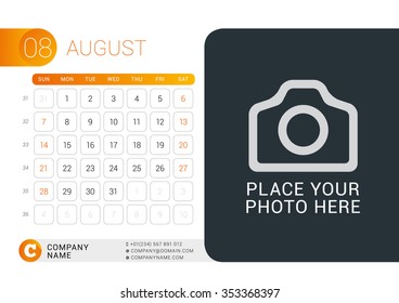 Desk Calendar for 2016 Year. August. Vector Design Print Template with Place for Photo, Logo and Contact Information. Week Starts Sunday. Calendar Grid with Week Numbers