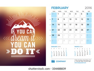 Desk Calendar for 2016 Year. February. Vector Stationery Design Template with Motivational Quote on the Blurred Background, Company Logo and Contact Information. Week Starts Sunday. 3 Months on Page