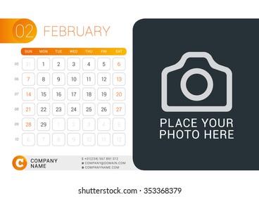 Desk Calendar for 2016 Year. February. Vector Design Print Template with Place for Photo, Logo and Contact Information. Week Starts Sunday. Calendar Grid with Week Numbers