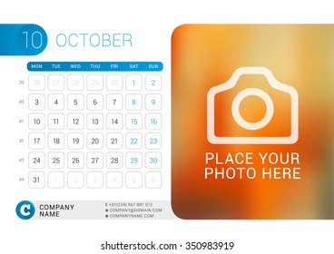 Desk Calendar for 2016 Year. October. Vector Design Print Template with Place for Photo, Logo and Contact Information. Week Starts Monday. Calendar Grid with Week Numbers