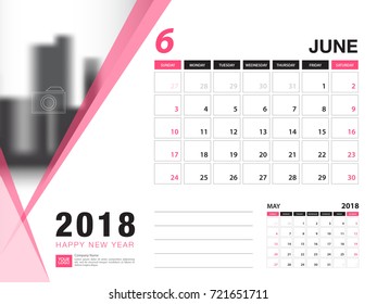 Desk calendar 2018 template. JUNE 2018 month. Planner. Week starts on Sunday. Stationery design. advertisement. flyer. vector layout.
