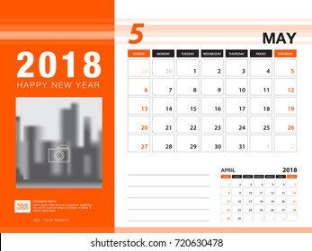 Desk calendar 2018 template. MAY 2018 month. Planner. Week starts on Sunday. Stationery design. advertisement. flyer. vector layout.
