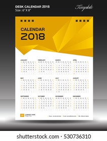 Desk calendar 2018 year Size 6x8 inch vertical, business flyer vecter, Yellow background, calendar 2021 template