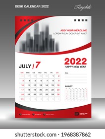 Desk calendar 2022 template, July month design, Wall calendar design, Calendar 2022 template modern style, Planner, week starts on sunday, printing media, advertiement, Red curve background