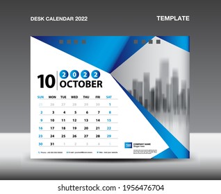 Desk Calendar 2022 Template vector, October 2022, Week starts Sunday, Planner, Stationery design, flyer design, printing design, Blue polygonal background concept, publication, advertisement.