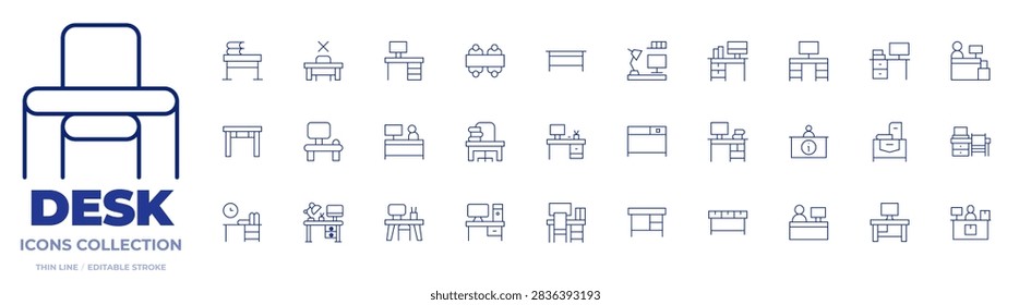 Desk icons collection. Thin Line icons, editable stroke. table, workplace, stand, absent, studio, receptionist, desk, workdesk, writingdesk, deskarrangement, officedesk, office, officetable, worker, informationdesk