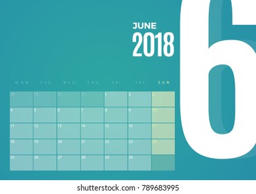 Desk June 2018 Calendar. Vector schedule planner template design