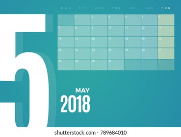 Desk May 2018 Calendar. Vector schedule planner template design