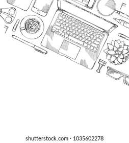 Desk top view frame. Laptop, phone, pen, notebook. Hand drawn sketch vector illustration. Engraved style image.