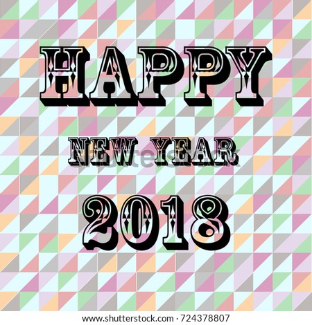 Desktop Background Happy New Year 2018 Stock Vector Royalty Free