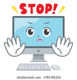 A desktop computer character facing the front. 
It is an illustration that warns you to stop.