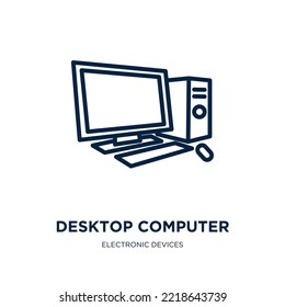 Desktop Computer Icon From Electronic Devices Collection. Thin Linear Desktop Computer, Computer, Desktop Outline Icon Isolated On White Background. Line Vector Desktop Computer Sign, Symbol For Web 