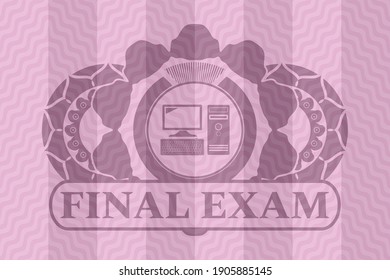 desktop computer icon and FINAL EXAM text pink wavy emblem. Curve classic background. Illustration. 