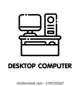 Desktop computer outline icon style design illustration on white background eps.10