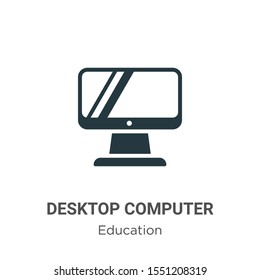Desktop computer vector icon on white background. Flat vector desktop computer icon symbol sign from modern education collection for mobile concept and web apps design.