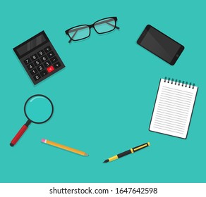 desktop. desk with free space in the center. concept of work or education. pencil, pen, calculator, phone, magnifying glass, glasses, notepad on the desktop. stock vector illustration.