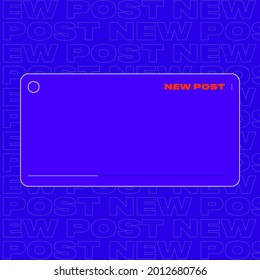 Desktop Post Digital Stroke Design. Bright Blue Interface for New Post Announcement. Vector illustration