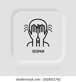 Despair thin line icon: man closed his face by hands. Frustration, loneliness, panic attack. Vector illustration of negative emotion, depression, anxiety.