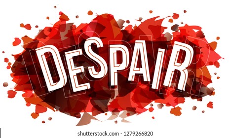 Despair word, vector illustration.