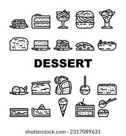 dessert cake food sweet icons set vector. bakery pastry, cream gourmet, strawberry delicious, cafe plate, biscuit fruit, pie dessert cake food sweet black contour illustrations