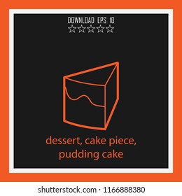 dessert, cake piece, pudding cake  vector icon