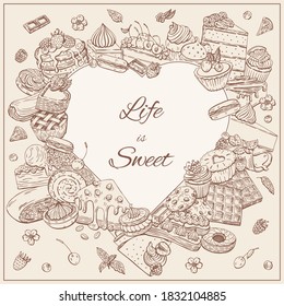 Dessert frame, cake, pastry, muffins, strudel, waffles and more item are hand-draw vintage engraving illustration. Vector heart frame for poster, label and menu drawing in graphic sketch style.